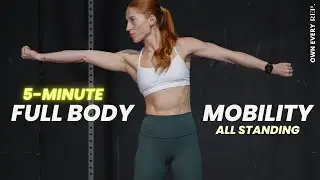 5 Min. Everyday Mobility | All Standing Routine - Do This ANYWHERE | Beginner-Friendly | No Talking