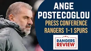 Postecoglou: Spurs got a good point against impressive Rangers