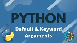 Python Tutorial Ep. 19 - Default and Keyword Arguments