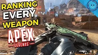 Ranking And Explaining Every Weapon In Apex Legends!