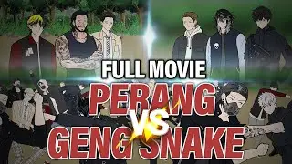 PERANG VS GENG SNAKE FULL MOVIE - Animasi Drama Series