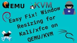 Quick and Easy Fix! Automatically Resize xfce and Kali in QEMU/KVM VM