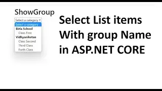 How to show Items with GroupName in Select List ASP.NET CORE