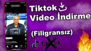 1 Dakikada FİLİGRANSIZ TİKTOK VİDEO İNDİRME