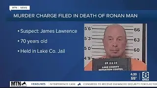 Deliberate homicide charges filed in death of Ronan man