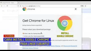 CARA INSTALL GOOGLE CHROME DI LINUX UBUNTU