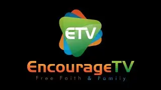 EncourageTV Welcome & Subscribe