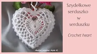 Serduszko  w serduszku 3D i na akrylu 8 cm, szydełko. Author Asia K. Heart crochet tutorial.