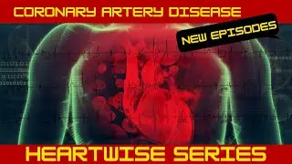 Episode 1: Understanding Coronary Artery Disease|Causes|Symptoms|Risk factors|Complications