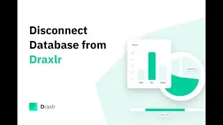 Disconnect Database from Draxlr