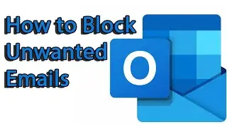 How to Block Unwanted Emails on Outlook II Simple New Method 2021