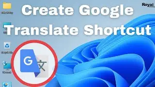 How To Create Google Translate shortcut On Desktop