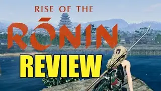 I REALLY Enjoyed Rise of the Ronin [Review]