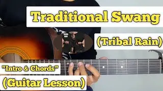 Traditional Swang - Tribal Rain | Guitar Lesson | Intro & Chords |(Complete Tutorial)