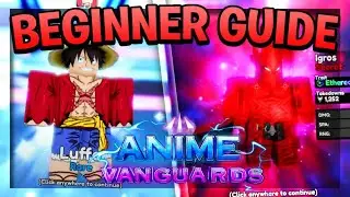 The ULTIMATE Beginner's Guide To Anime Vanguards! Tips to Become OP