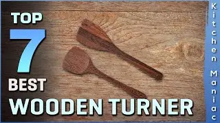 Top 7 Best Wooden Turners Review in 2023 | Which One Should You Buy?