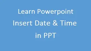 Insert Date & Time In Powerpoint Presentation