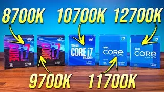 Comparing 5 Generations of Intel i7 Processors! 12700K vs 11700K vs 10700K vs 9700K vs 8700K