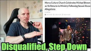 Dr. Michael Brown Elders Restore Him To Ministry After Sexual Misconduct Allegations Are True?!