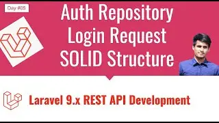 #05  Laravel REST API Development - Structuring Authentication API - Repository, SOLID principle