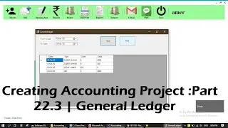 Creating Accounting Project :Part 22.3 | General Ledger