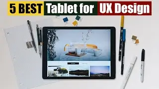 Best Tablet for UI/UX Designers of 2024 [Updated]