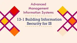 13-1 Building Information Security for MIS