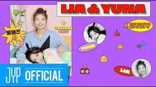 [2TZY : Hello 2021] EP.05 LIA & YUNA