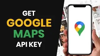 How to QUICKLY Get Google Maps API Key Online (FULL GUIDE)