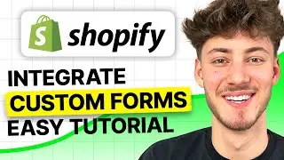 How To Integrate Custom Forms in Shopify (2024 Tutorial)