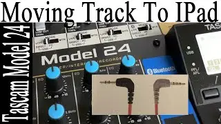 Tascam model 24 to an iPad transfer your track easily