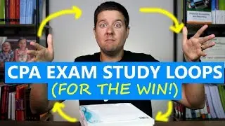 Are You Using CPA Exam Study Loops Yet? [Proven Study Methods 2022]