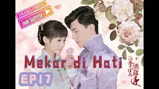 Mekar di Hati｜EP17|Deng Lun 邓伦Li YiTong 李一桐|Tuan muda yang kaya menolak lamaran wanita cantik itu