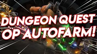 ⚔️ DUNGEON QUEST AUTOFARM! | BEST AUTOFARM | ROBLOX EXPLOIT