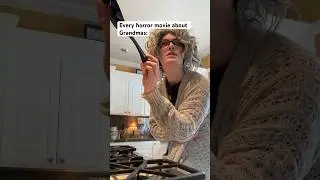 Every Horror movie about Grandmas 