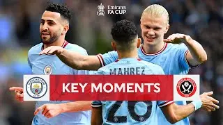 Manchester City v Sheffield United | Key Moments | Semi-Final | Emirates FA Cup 2022-23