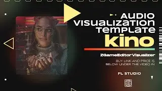 Auduio Visualization Template / KINO / ZGameEditorVisualizer / FL Studio