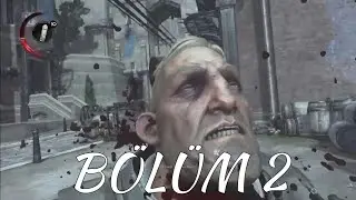 DisHonored 2 - INTIKAM - Bölüm 2