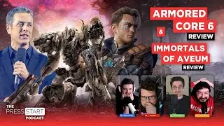 Armored Core 6, Immortals of Aveum And Gamescom Opening Night Live - The Press Start Podcast