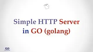 ep005.01 - The Basics of a Simple HTTP Server in Go