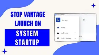 Stop Launching Lenovo Vantage on System Startup