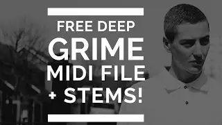 Free Grime MIDI File + Stems x Stand By