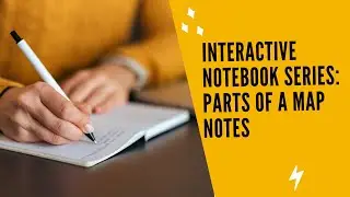 Interactive Notebook Series ||  Parts of a Map