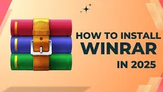 How to Install WinRAR on Windows 10 in 2025 | Step-by-Step Tutorial