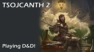 Tsojcanth 2 | Playing D&D Quests from the Infinite Staircase The Lost Caverns of Tsojcanth