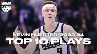 Kevin Huerter Top 10 Plays 2023-24 Season | Sacramento Kings