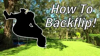 How to Backflip! - FULL TUTORIAL (+ Real time Lessons and Learning)