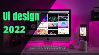 Tendances Ui Design 2022 (Ui design trends)