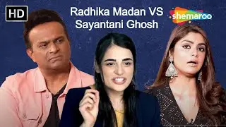 Radhika Madan vs Sayantani Ghosh: The COMPLAIN That Started It All!