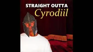 Straight Outta Cyrodiil (original)